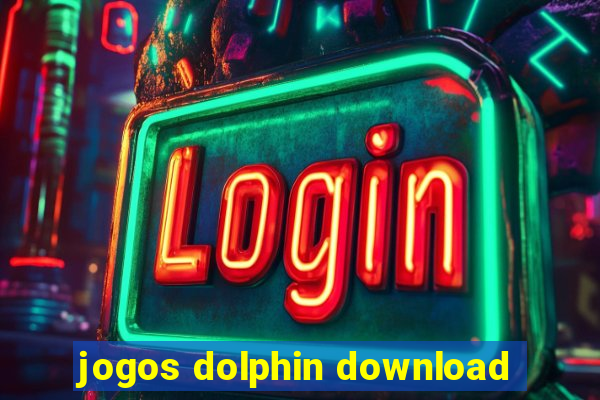 jogos dolphin download